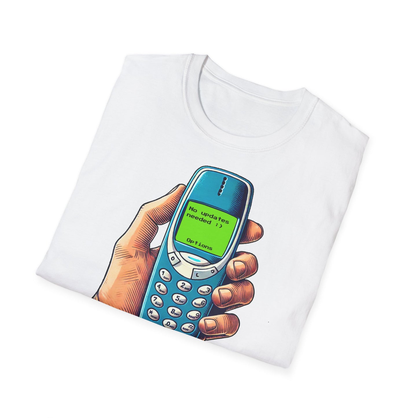 No Updates Needed Unisex T-Shirt